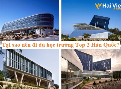 TẠI SAO NÊN DU HỌC TRƯỜNG TOP 2 HÀN QUỐC